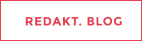 REDAKT. BLOG