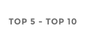 TOP 5 - TOP 10