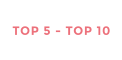 TOP 5 - TOP 10